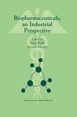 9780792357469-0792357469-Biopharmaceuticals, an Industrial Perspective
