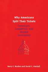 9780472089840-0472089846-Why Americans Split Their Tickets: Campaigns, Competition, and Divided Government