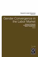 9781784414566-1784414565-Gender Convergence in the Labor Market (Research in Labor Economics, 41)