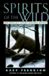 9780517703694-0517703696-Spirits of the Wild: The World's Great Nature Myths