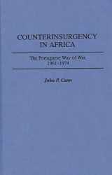 9780313301896-0313301891-Counterinsurgency in Africa: The Portuguese Way of War, 1961-1974 (Contributions in Military Studies)