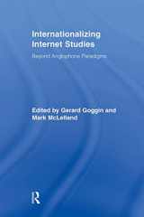 9780415878425-041587842X-Internationalizing Internet Studies: Beyond Anglophone Paradigms (Routledge Advances in Internationalizing Media Studies)