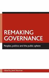 9781861346407-1861346409-Remaking governance: Peoples, politics and the public sphere