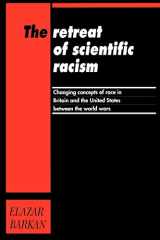 9780521458757-0521458757-The Retreat of Scientific Racism: Changing Concepts of Race in Britain and the United States between the World Wars