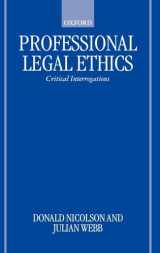 9780198764717-0198764715-Professional Legal Ethics: Critical Interrogations