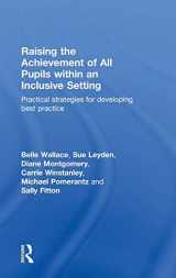 9780415549486-0415549485-Raising the Achievement of All Pupils Within an Inclusive Setting: Practical Strategies for Developing Best Practice