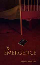 9781508461463-1508461465-X: Emergence (A Time of X)