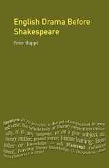 9780582493742-0582493749-English Drama Before Shakespeare (Longman Literature In English Series)