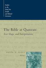 9780802846303-0802846300-Bible at Qumran: Text, Shape, and Interpretation (Studies in the Dead Sea Scrolls and Related Literature (SDSS)ature)