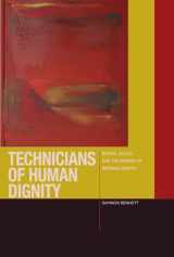 9780823267774-0823267776-Technicians of Human Dignity: Bodies, Souls, and the Making of Intrinsic Worth (Just Ideas)