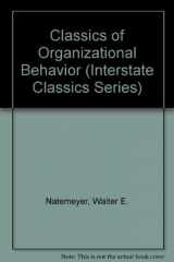 9780813428147-0813428149-Classics of Organizational Behavior (Interstate Classics Series)