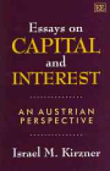 9781858984070-1858984076-Essays on Capital and Interest: An Austrian Perspective