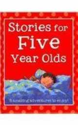 9781445419893-1445419890-Stories for Five Year Olds