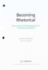 9781337758871-1337758876-Bundle: Becoming Rhetorical: Analyzing and Composing in a Multimedia World, Loose-Leaf Version + MindTap English, 1 term (6 months) Printed Access Card