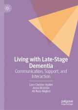 9783031568695-3031568699-Living with Late-Stage Dementia: Communication, Support, and Interaction