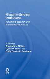 9781138814301-113881430X-Hispanic-Serving Institutions: Advancing Research and Transformative Practice