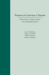 9781594602177-1594602174-Visions of Contract Theory: Rationality, Bargaining, and Interpretation
