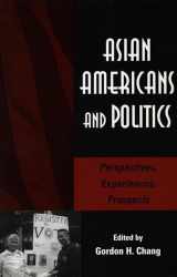 9780804742016-0804742014-Asian Americans and Politics: Perspectives, Experiences, Prospects