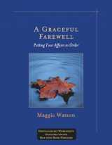 9781879384682-187938468X-A Graceful Farewell: Putting Your Affairs in Order