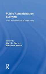 9780765643254-0765643251-Public Administration Evolving: From Foundations to the Future