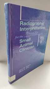 9780683066845-0683066846-Radiographic Interpretation for the Small Animal Clinician