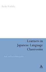 9780826434296-0826434290-Learners in Japanese Language Classrooms: Overt and Covert Participation