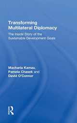 9781138589988-1138589985-Transforming Multilateral Diplomacy: The Inside Story of the Sustainable Development Goals