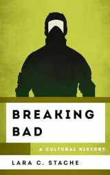 9781442278264-1442278269-Breaking Bad: A Cultural History (The Cultural History of Television)