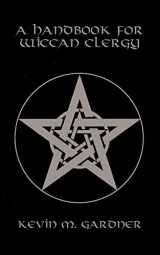 9781434339232-1434339238-A Handbook for Wiccan Clergy