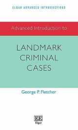 9781800886759-1800886756-Advanced Introduction to Landmark Criminal Cases (Elgar Advanced Introductions series)