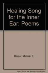 9780252010996-025201099X-HEALING SONG FOR INNER: Poems