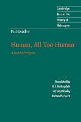 9780521567046-0521567041-Nietzsche: Human, All Too Human: A Book for Free Spirits (Cambridge Texts in the History of Philosophy)