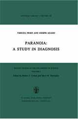 9789027707055-9027707057-Paranoia: A Study in Diagnosis (Boston Studies in the Philosophy and History of Science, 50)