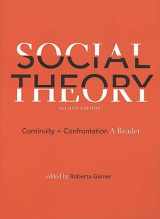 9781551118703-155111870X-Social Theory: Continuity and Confrontation: A Reader, Second Edition