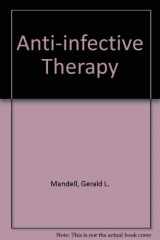 9780471804420-0471804428-Anti-Infective Therapy