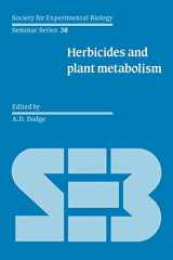 9780521050340-0521050340-Herbicides and Plant Metabolism (Society for Experimental Biology Seminar Series, Series Number 38)