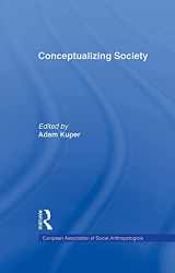 9780415755672-0415755670-Conceptualizing Society (European Association of Social Anthropologists)