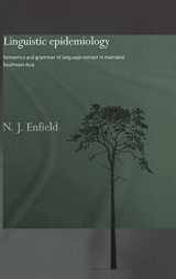 9780415297431-0415297435-Linguistic Epidemiology: Semantics and Grammar of Language Contact in Mainland Southeast Asia (Routledge Studies in Asian Linguistics)