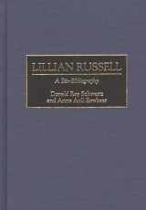 9780313277641-0313277648-Lillian Russell: A Bio-Bibliography (Bio-Bibliographies in the Performing Arts)