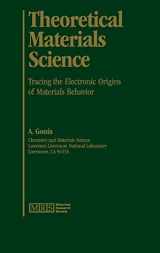 9781558995406-1558995404-Theoretical Materials Science: Tracing the Electronic Origins of Materials Behavior