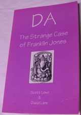 9781565430549-1565430549-DA: The strange case of Franklin Jones