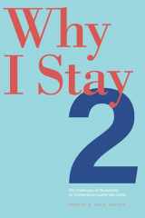 9781560852919-1560852917-Why I Stay 2: The Challenges of Discipleship for Contemporary Latter-day Saints (Volume 2)