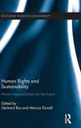 9781138957107-1138957100-Human Rights and Sustainability: Moral responsibilities for the future (Routledge Studies in Sustainability)