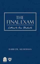 9781592646234-1592646239-The Final Exam: Letters to Our Students