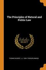 9780342608256-0342608258-The Principles of Natural and Politic Law