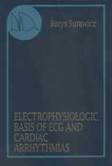 9780683080155-0683080156-Electrophysiologic Basis of Ecg and Cardiac Arrhythmias