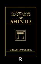 9781138979079-1138979074-A Popular Dictionary of Shinto