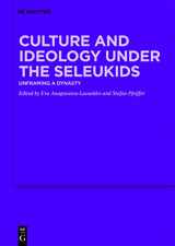 9783110755572-3110755572-Culture and Ideology under the Seleukids: Unframing a Dynasty