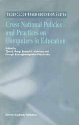 9780792342175-0792342178-Cross National Policies and Practices on Computers in Education (Technology-Based Education Series, 1)