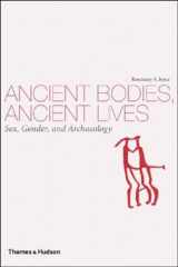9780500287279-0500287279-Ancient Bodies, Ancient Lives: Sex, Gender, and Archaeology